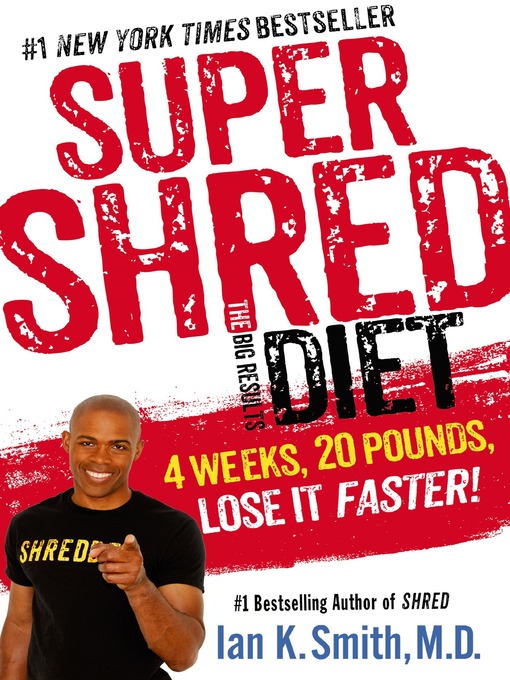 Title details for Super Shred by Ian K. Smith, M.D. - Wait list